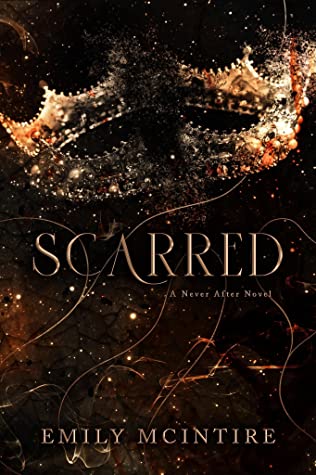 Scarred (Never After, #2) by Emily McIntire